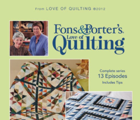 Fons & Porter's Love of Quilting 1900 Series Fons & Porter's Love of Quilting 1900 Series